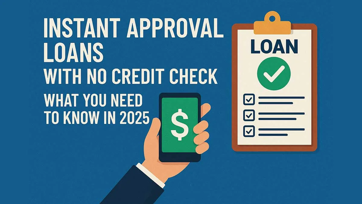 instant approval loans with no credit check